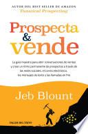 Prospecta y vende