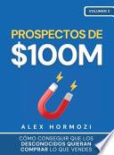 Prospectos de $100M