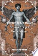 Prosperidad, a través de las 07 Leyes Universales.