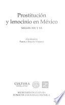 Prostitución y lenocinio en México, siglos XIX y XX