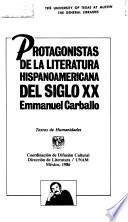 Protagonistas de la literatura hispanoamericana del siglo XX
