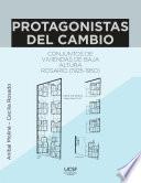Protagonistas del cambio. Conjuntos de viviendas de baja altura