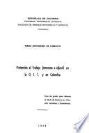 Proteccion al trabajo femenino e infantil en la o. i. t. y en c...