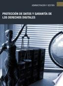 Protección de datos y garantía de los derechos digitales