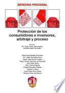 Protección de los consumidores e inversores, arbitraje y proceso