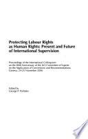 Protecting Labour Rights as Human Rights
