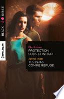 Protection sous contrat - Tes bras comme refuge