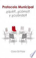 Protocolo Municipal ¿qué?¿cómo? y ¿cuándo?