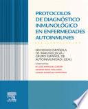 Protocolos de Diagnóstico Inmunológico En Enfermedades Autoinmunes