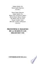 Prototipos e imágenes de la mujer en los siglos XIX-XX