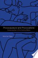 Provocauteurs and Provocations