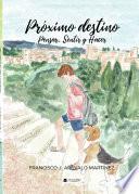 Próximo destino: Pensar, Sentir y Hacer