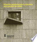 Proyecto arquitectónico y docencia : una cuestión de orden