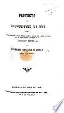 Proyecto de proposicion de ley para el arreglo general de la Deuda Pública Española ... aumentado y reformado por Don E. Fernandez de Angulo