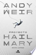 Proyecto Hail Mary (edición ilustrada)