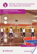 Proyectos de animación físico-deportivos y recreativos. AFDA0211