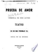 Prueba de amor, verdadero teatro