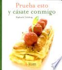 Prueba esto y cásate conmigo
