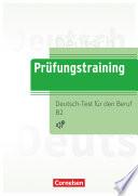 Prüfungstraining DaF Deutsch-Test für den Beruf B2