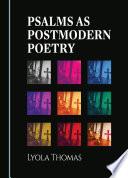 Psalms as Postmodern Poetry