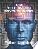 Psi Telekinesis Psychokinesis