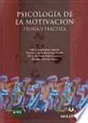 Psicología de la motivación : teoría y práctica