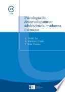 Psicologia del desenvolupament: adolescència, maduresa i senectut