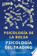 Psicología del Trading (Psicología de la Bolsa)