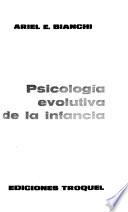 Psicología evolutiva de la infancia