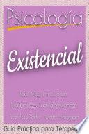 Psicología Existencial: