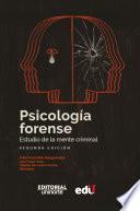 Psicología forense: estudio de la mente criminal