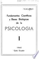 Psicología: Fundamentos científicos y bases biológicas de la psicología