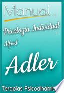 Psicología Individual de Alfred Adler. Manual de Terapias Psicodinámicas.
