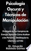Psicología Oscura y Técnicas de Manipulación