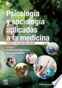 Psicología y sociología aplicadas a la medicina