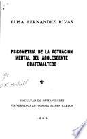 Psicometría de la actuación mental del adolecente guatemalteco