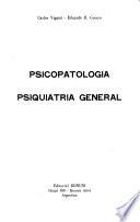 Psicopatología, psiquiatría general