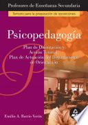 Psicopedagogia. Plan de Orientacion Y Accion Tutorial. Plan de Actuacion Del Departamento de Orientacion Ebook