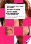 Psicoterapia con casos imposibles