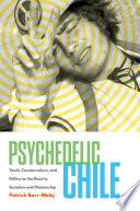 Psychedelic Chile