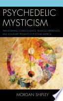 Psychedelic Mysticism