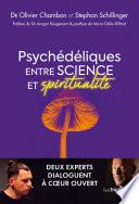 Psychédéliques : entre science et spiritualité