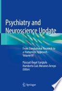 Psychiatry and Neuroscience Update