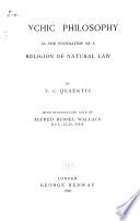 Psychic Philosophy as the Foundation of a Religion of Natural Law