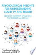 Psychological Insights for Understanding Covid-19 and Health