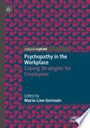 Psychopathy in the Workplace