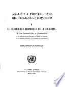 pt. 2. Los sectores de la producción: A. Agricultura; B. Industria