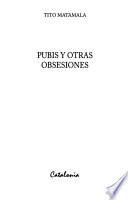 Pubis y otras obsesiones