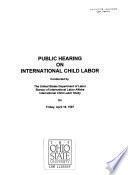 Public Hearings on International Child Labor