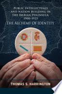 Public Intellectuals and Nation Building in the Iberian Peninsula, 1900–1925